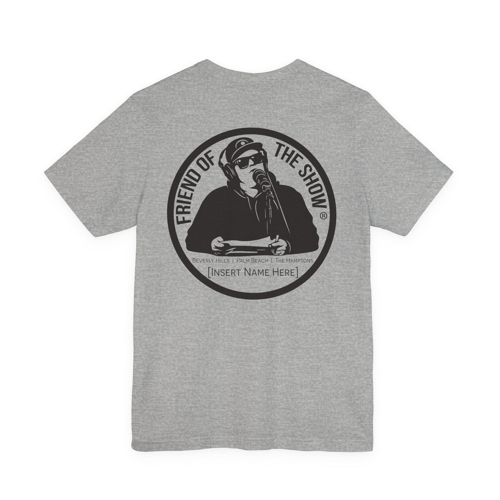 Friend of the Show Circle Logo Tee — Host Logo T‑Shirt