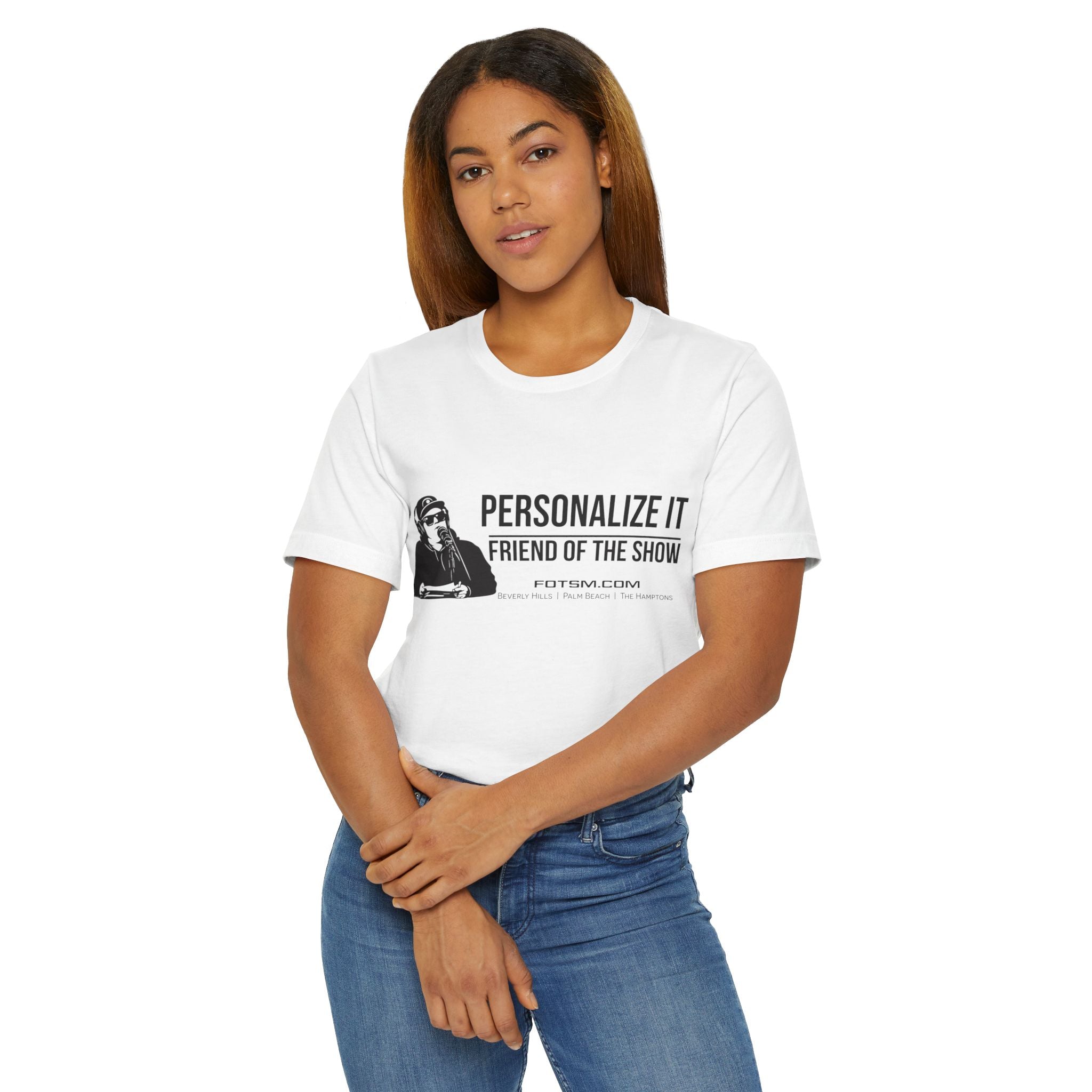 Create Your Own - Friend of the Show T‑Shirt —  Podcast Fan Tee