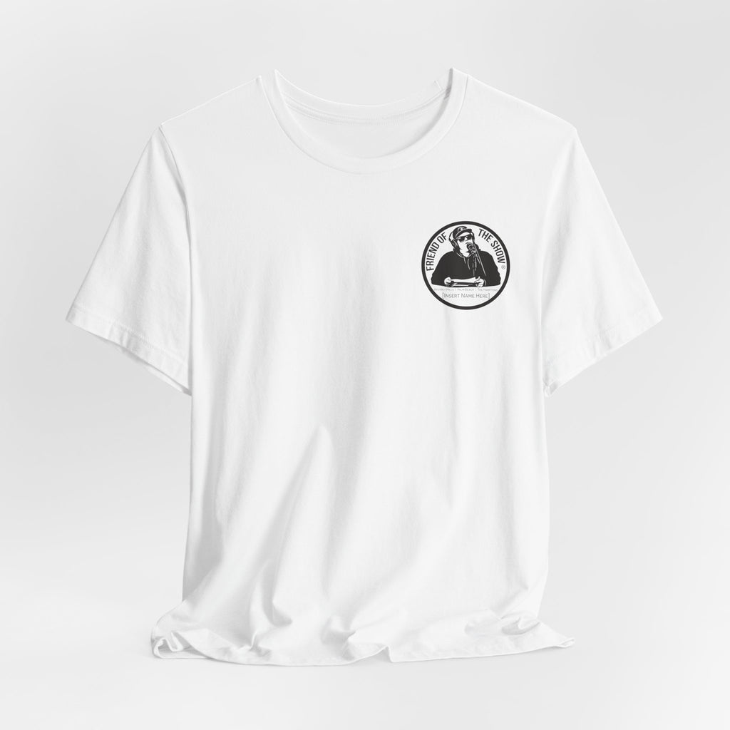 Friend of the Show Circle Logo Tee — Host Logo T‑Shirt
