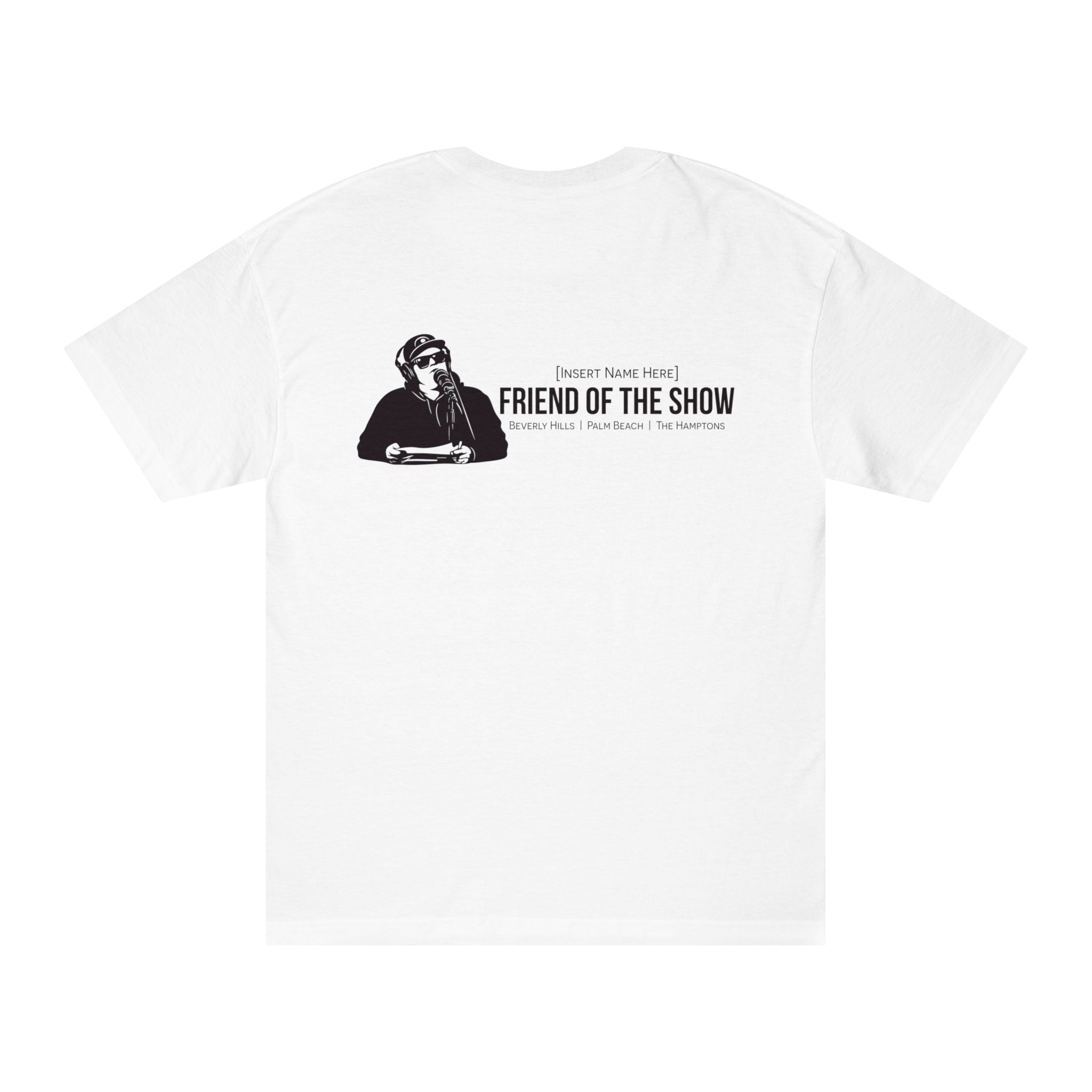 Friend of the Show Logo Tee —  Host Portrait Graphic T‑Shirt