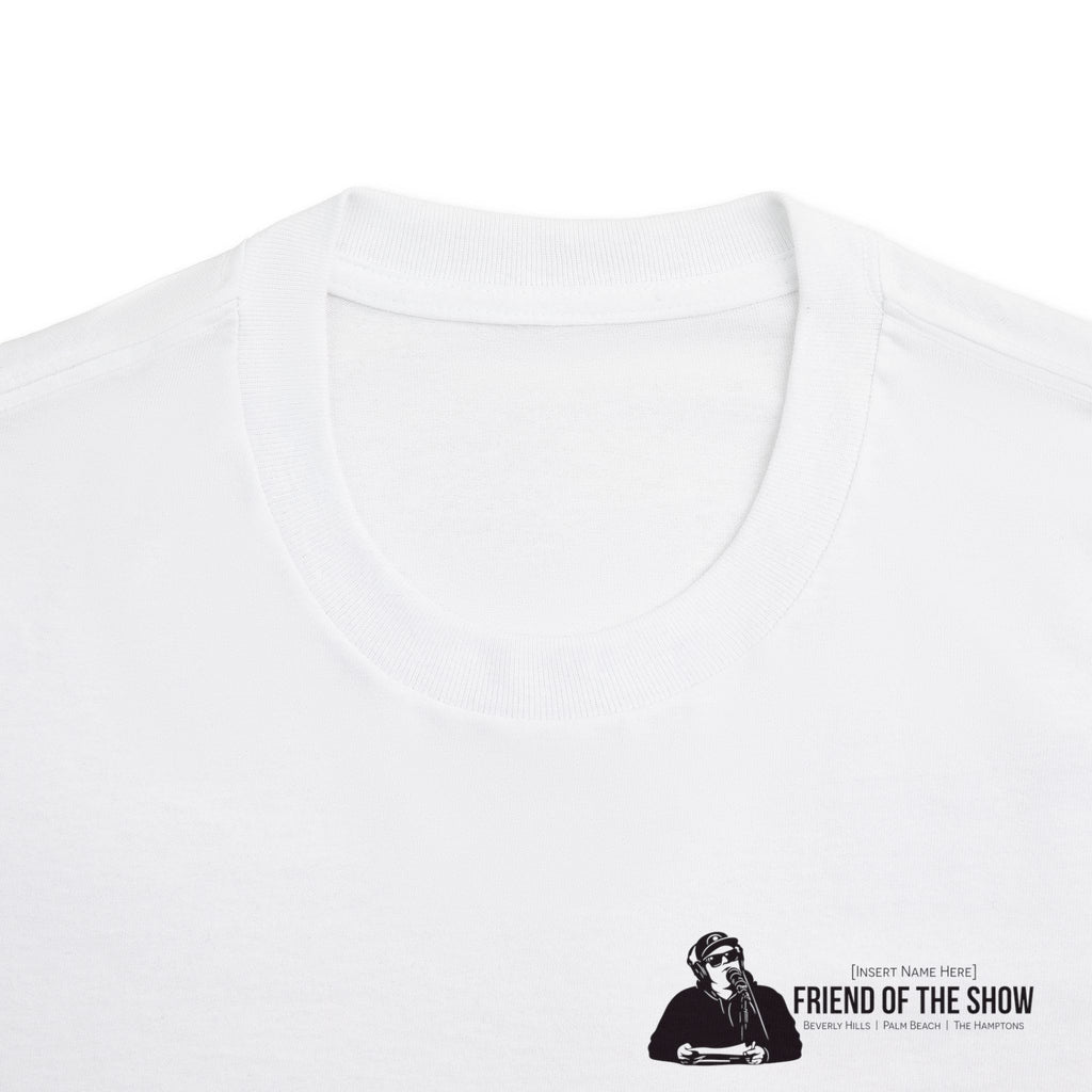 Friend of the Show Logo Tee —  Host Portrait Graphic T‑Shirt